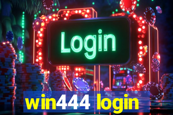 win444 login